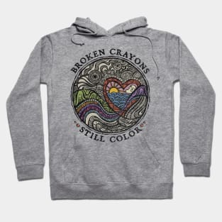 Broken Crayons Still Color Hoodie